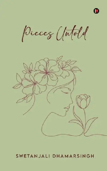 Pieces Untold by Swetanjali Dhamarsingh