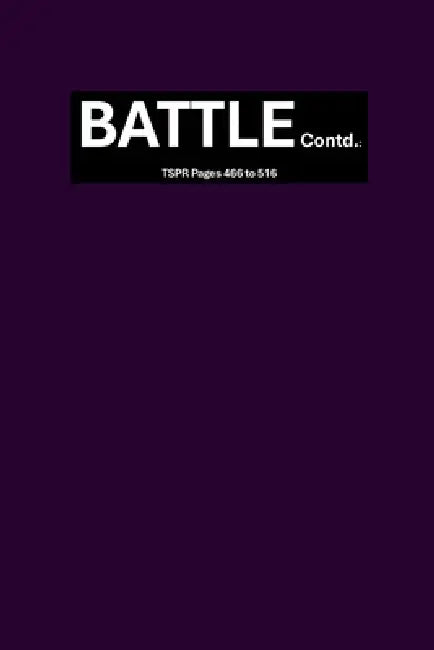 BATTLE Contd.: TSPR Pages 466 to 516: The Secret Place Revelations by Kartika Panwar
