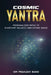 Cosmic Yantra: Personalized Paths to Planetary Balance and Divine Grace by Om Prakash Bang