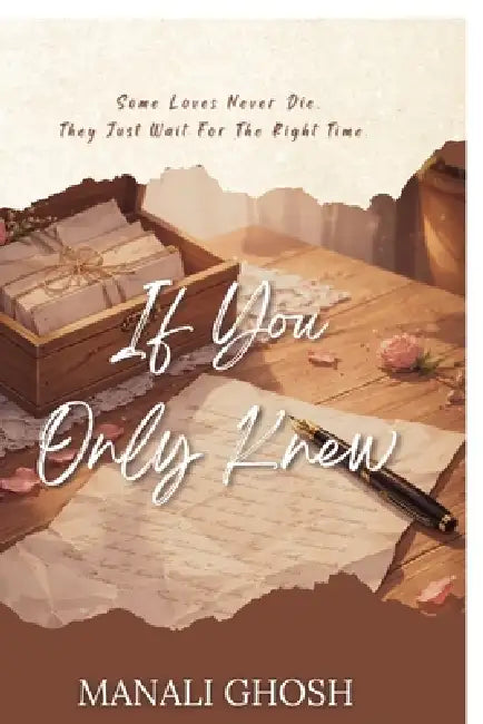If You Only Knew by Manali Ghosh