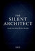 The Silent Architect: Inside the Mind Behind Reality by Dev
