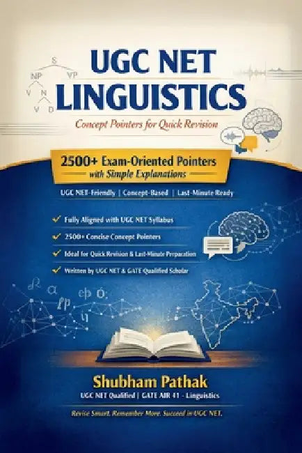 Ugc Net Linguistics: Concept Pointers for Quick Revision by Shubham Pathak