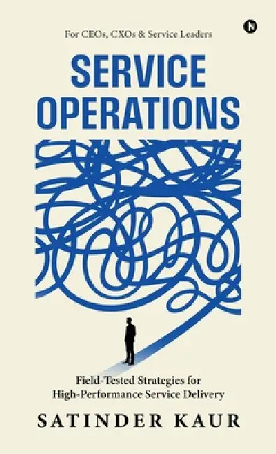 Service Operations by Satinder Kaur