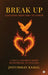 Break Up: A Journey from Pain to Power by Jyotirmay Kamal