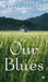 Our Blues by Wulla Linggi