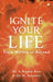 Ignite your LIFE: From Within to Beyond by Dr S Beghin Bose