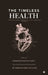 The Timeless Health: An Evidence-Based Perspective on Healthspan and wellness by Harsahaj Singh Wilkhoo