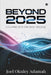 Beyond 2025: A Glimpse Into the Next Decade by Joel Okuley Adamah