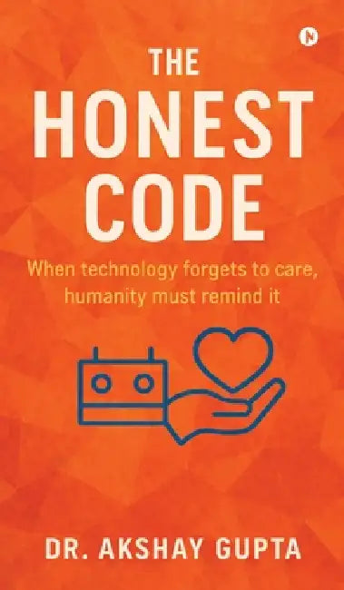 The Honest Code by Dr Akshay Gupta