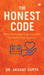 The Honest Code by Dr Akshay Gupta