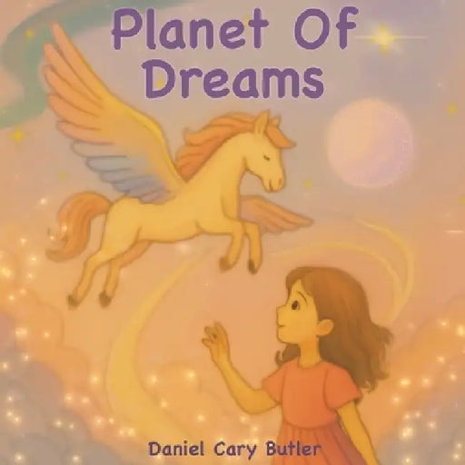 Planet Of Dreams by Daniel Cary Butler