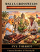 Mayan Crosswinds: An Evolution of Tex-Mex Cooking by Pye Theriot