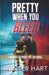 Pretty When You Bleed: A Dark MM Romance by Hunter Hart