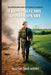 From Military to Missionary: From What I Thought I Was Created For to My True Calling by Pastor Dave Akers