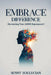Embrace Your Difference: Harnessing your ADHD Superpower by Sunny Soulucian