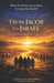 From Jacob to Israel: A Journey into our Identity as God's Covenant People by Gian Luca Morotti