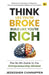 Think Like You're Broke, Build Like You're Rich: The No BS-Guide to the Entrepreneurship Mindset by Jeekeshen Chinnappen