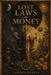 Lost Laws Of Money by Camden Merrik