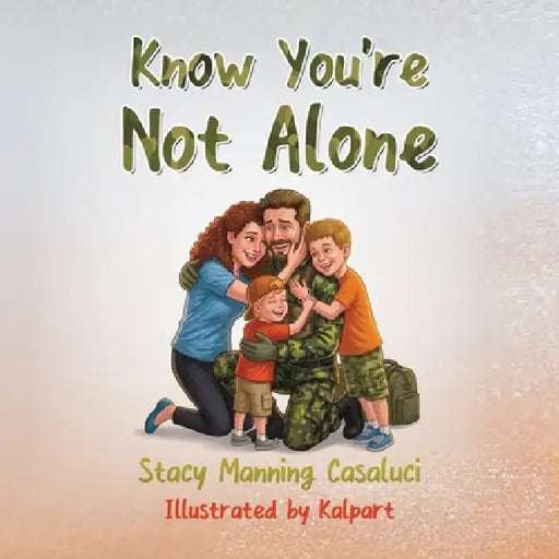 Know You're Not Alone by Stacy Manning Casaluci, Kalpart