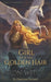The Girl with the Golden Hair and the Iron Witch by Dawnette Brenner