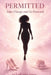 Permitted: Take Charge and Go Forward by Lakyshia Jones