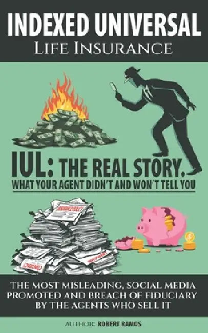 Indexed Universal Life Insurance by Robert Ramos
