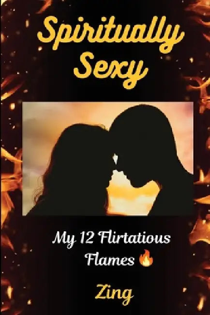 Spiritually Sexy by Zing
