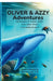 Oliver and Azzy Adventures: The activity version by Ramkumar V R