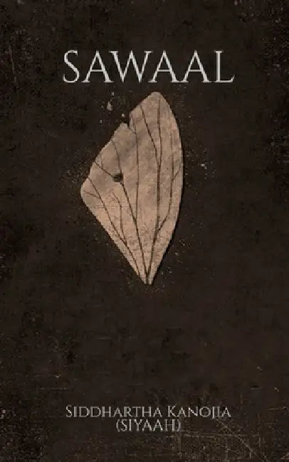 Sawaal by Siddhartha Kanojia (Siyaah)
