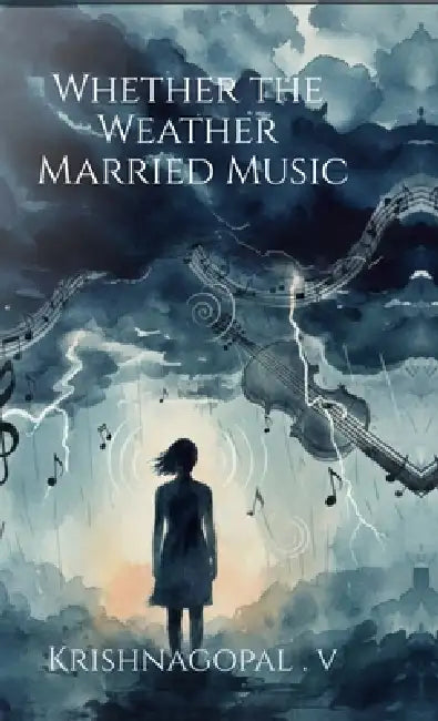 Whether the Weather Married Music by Krishnagopal V