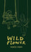 Wildflower: A Tale of Shadows, Love and Beauty Within by Anjaly Rajan