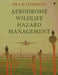 Aerodrome Wildlife Hazard Management by Dr S M Satheesan