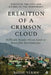 Eremition of a Crimson Cloud: Difficult Roads Often Lead to Beautiful Destinations by Badal Verma