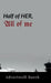Half of Her, All of Me: Poems of Distance, Silence & Stay by Advertwell Bareh