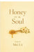 Honey on my soul by Mei LII