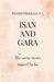 Isan and Gara: We Were Never Meant To Be by Hareswaraa S S