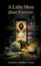A Little More than Forever by Anindita Janhabee Swaro
