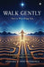 Walk Gently: You're Watching You by Vandana, Tony Mendonça