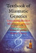 Textbook of Miasmatic Genetics: Integrating Modern Molecular Genetics with Classical Homoeopathic Miasm Theory by Dr Rajneesh Kumar Sharma