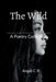 The Wild: A Poetry Collection by Anjali C R