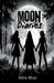 Moon Diaries by Sidra Khan
