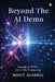 Beyond The AI Demo: Enough of POCs. Let's Talk Production by Rohit Agarwal