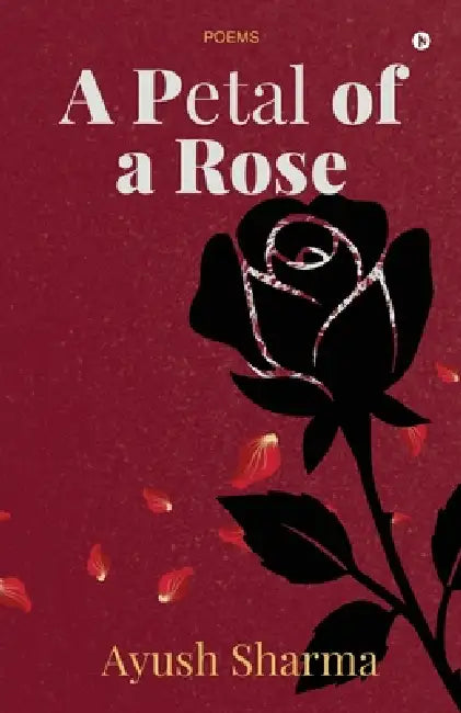 A Petal of a Rose by Ayush Sharma