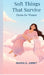 Soft Things That Survive: Poems for Women by Maria K Jimmy
