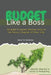 Budget Like a Boss: Uncle Aaron's Straight-Talk Guide to Mastering Your Money by Aaron B. Kershaw