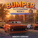 Bumper and the Loud Road by Aaron Kershaw, Pisani, Authors Pulse