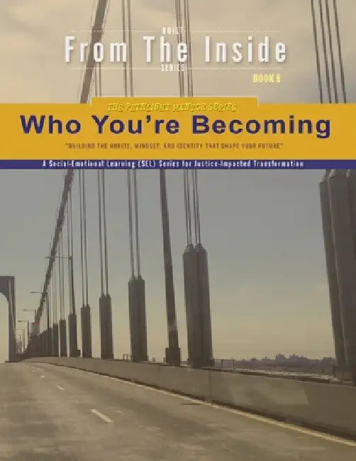 Who You're Becoming: Building the Habits, Mindset, and Identity That Shape Your Future by Aaron B. Kershaw, Billye Jones, Lori-Ellen Pisani