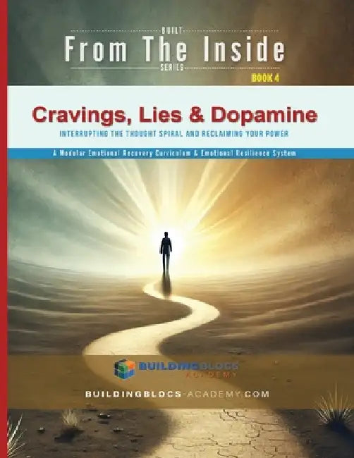 Cravings, Lies & Dopamine: Interrupting the Thought Spiral and Reclaiming Your Power by Aaron B. Kershaw, Billye J. Jones, Lori-Ellen Pisani