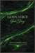 God's Voice Your Story: 356 Days of Guided Journaling to Hear, Know, and Follow God by Mondoe Davis