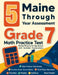 5 Maine Through Year Assessment Grade 7 Math Practice Tests: Proven Practice for Top Scores with Detailed Explanations by Reza Nazari